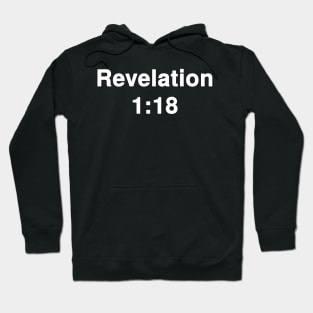 Revelation 1:18  Typography Hoodie